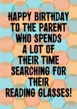 Funny Birthday Card For Mum Or Dad - Reading Glasses created by SixElevenCreations