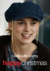 I look quite pretty - Love Actually Face Swap Christmas Card created by Jammy Designs