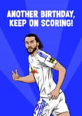 Fun Birthday Card - Leeds United - Dominic Calvert-Lewin created by ZB CREATIVE