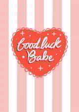 Good Luck Babe created by Danii Doodles