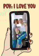 Personalised Valentines Day Photo Card created by TeePee Creations - Fun Valentine's Day Card - Phone POV