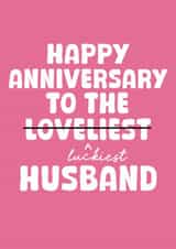 Funny Anniversary Card - Luckiest Husband created by Stuck Shop Gifts