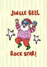 Fun Christmas Card - Jingle Bell Rock Star - Santa created by Hello Melody