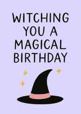 Witching You a Magical Birthday - Birthday Magic Incoming created by Black Cat Design