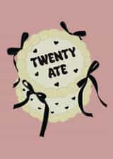 Classic Birthday Card - 28th - Twenty Ate - Cake created by Stuck Shop Gifts