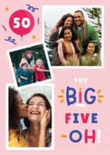 Personalised Birthday Photo Card created by Joanne Hawker - Classic Birthday Photo Card - 50th - Big Five-Oh