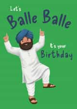 Cute Birthday Card - Let's Balle Balle created by ROSHAH DESIGNS