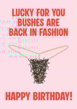 Funny Birthday Card - Skims Thong - Bush Is Back In Fashion created by Violet and Alfie