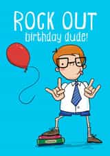 Cute Birthday Card - Rock Out - Dude created by Running with Scissors