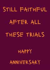 Funny Anniversary Card - Still Faithful - The Traitors created by GawjusCards