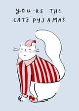 You’re the Cats Pyjamas - cute compliment card created by Holly Walsh