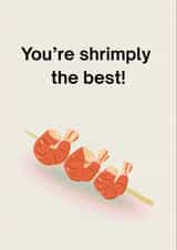 You're Shrimply the Best Birthday Card | Funny Food Pun Greeting Card created by Luca’s Cardz