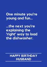 Funny Birthday Card - For Husband - One Minute You're Young And Fun created by Making Lemonade