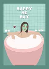 Birthday - For Her -Happy Me Day - self care - spa day -wife -mother -girlfriend created by Suzanne Taktak