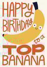 Cute Birthday Card - For Him - Top Banana created by Christine Cuddihy Illustration
