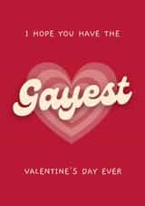 Funny Valentine's Day Card - Gayest Ever - LGBTQ+ created by Sundiva Designs