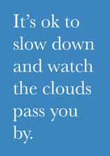 Heartfelt Thinking Of You Card - Sentimental Friendship Card - Slow Down created by Pickled Prints