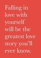 Sentimental Friendship Card - Positivity - Greatest Love Story created by Pickled Prints