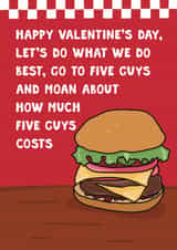 Funny Valentine's Day Card - Fast Food - Five Guys Burgers created by Pickled Prints