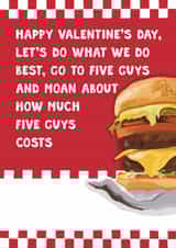 Funny Valentine's Day Card - Fast Food - Five Guys Burgers created by Pickled Prints