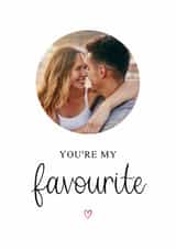 Personalised Valentines Day Photo Card created by Kalm Lettering - Classic Valentine's Day Card - You're My Favourite