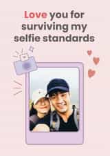 Personalised Valentines Day Photo Card created by @Cupsie's Creations - Funny Anniversary Photo Card - For Partner - Love You For Surviving My Selfie Standards