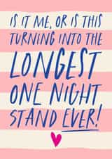 Cheeky Valentine Card - Longest One Night Stand created by Atwood & Atwood