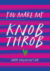 Cheeky Valentine Card - You Make my Knob Throb created by Atwood & Atwood