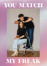 Personalised Valentines Day Photo Card created by Sunpatch Society - Modern Photo Valentine's Day or Anniversary Card - You Match My Freak