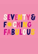 Fun 70th Birthday Card - For Her - Seventy & F*cking Fabulous created by Pin & Paper