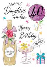 Traditional 40th Birthday Card - For Daughter-In-Law - Fabulous Fizz created by Katie Phythian Design