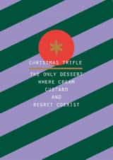 Funny Christmas Card – Trifle: Where Cream, Custard and Regret Coexist created by Lola Design