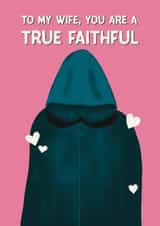 Fun Valentine's Day/Anniversary Card For Wife -  The Traitors - True Faithful created by Sweetlove Press