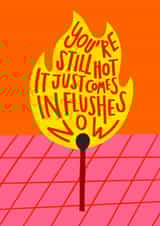 Funny Valentine's Day/Anniversary Card - Hot Flushes created by AbiGoLucky