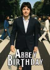 Fun Birthday Card - Paul McCartney - Abbey Road created by ShortRound888