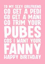 Naughty Birthday Card - For Girlfriend - Want Your Fanny created by Blind Faith