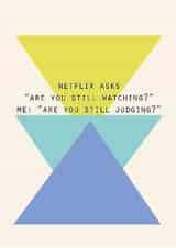 Funny Birthday Card – Netflix Judgement created by Lola Design