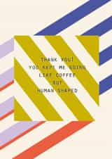 Funny Thank You Card – You Kept Me Going created by Lola Design