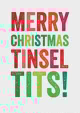 Funny Christmas Card - Tinsel Tits! - For Her created by Brainbox Candy