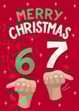 Funny Christmas Card - 6 7 TikTok Trend - Genalpha created by Silky Rose Design