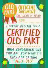 Funny Birthday Card - Certified Old Fart Certificate - Kids Are Calling 'Well Old' created by AbiGoLucky