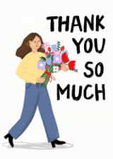 Cute Thank You Card - Thank You So Much - Flowers created by Zoe Spry