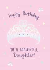 Pretty Birthday Card - Beautiful Daughter - Tiara created by Ohh Deer