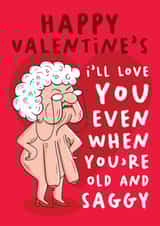 Funny Valentine's Day Card - Old And Saggy created by AbiGoLucky