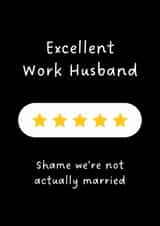 Funny Valentine's Day Card - Excellent Work Husband created by Sundiva Designs