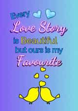 Favourite Love Story - Cute Anniversary/Valentines Birds & Love Hearts created by Dara, Ceramic Scripture
