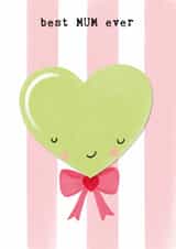 Cute Mother's Day Card for Mum - best MUM ever - green heart created by Bexy Boo