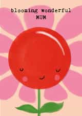 Cute Mother's Day Card - Flower - blooming wonderful MUM created by Bexy Boo