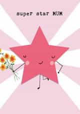 Cute Mother's Day Card for mum - Star - super star MUM created by Bexy Boo