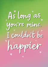 Classic Valentine's Day/Anniversary Card - As Long As You’re Mine - Wicked created by Sydney Jo Designs